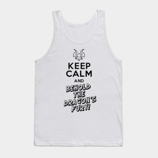 Keep Calm And Behold The Drangon's Fury! Drogoz Paladins Ultimate Line Tank Top